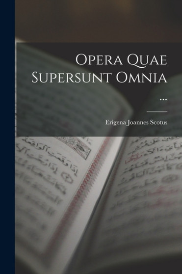 Opera Quae Supersunt Omnia ...