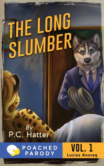 The Long Slumber : Poached Parody : 1