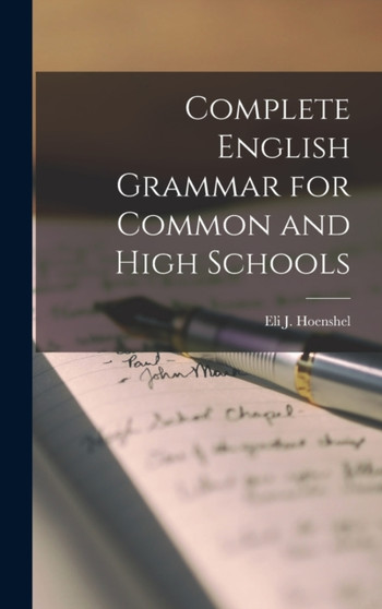 Complete English Grammar for Common and High Schools