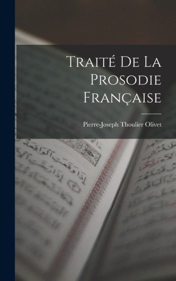 Traite De La Prosodie Francaise