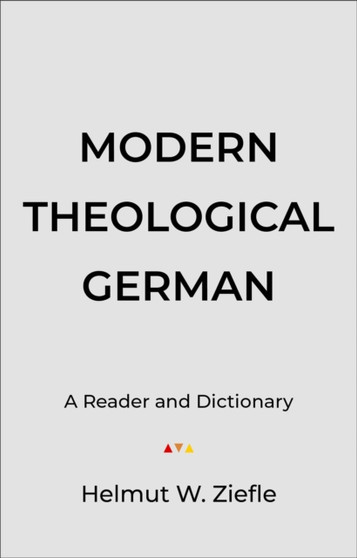 Modern Theological German ??? A Reader and Dictionary