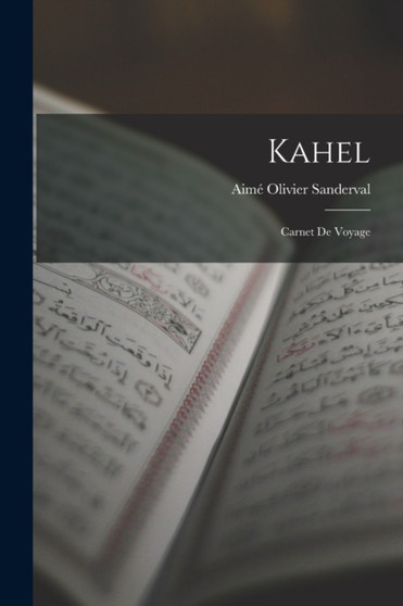 Kahel : Carnet De Voyage