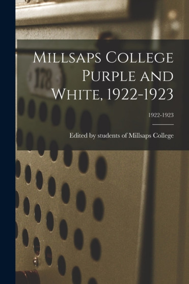 Millsaps College Purple and White, 1922-1923; 1922-1923