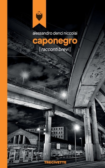 Caponegro : Racconti brevi