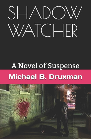 Shadow Watcher : A Novel of Suspense