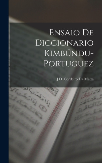 Ensaio De Diccionario Kimbundu-Portuguez
