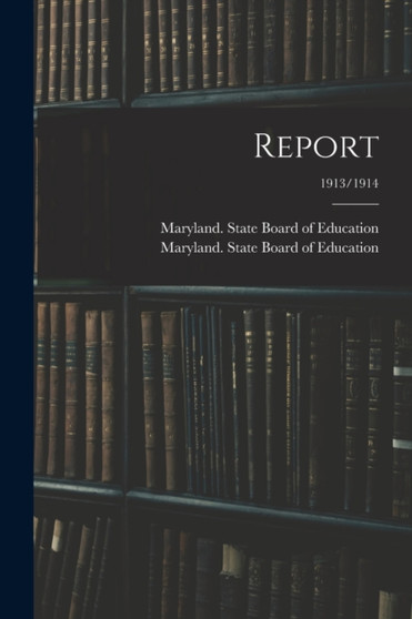 Report; 1913/1914