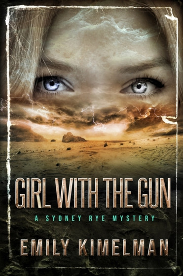Girl With The Gun : Sydney Rye Mysteries #8 : 8