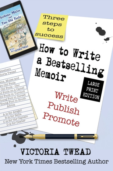 How to Write a Bestselling Memoir - LARGE PRINT : Three Steps - Write, Publish, Promote : 1