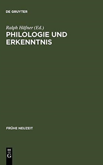 Philologie Und Erkenntnis : Beitrage Zu Begriff Und Problem Fruhneuzeitlicher 'Philologie' : 61