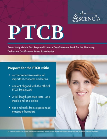 PTCB Exam Study Guide : Test Prep and Practice Test Questions Book for the Pharmacy Technician Certification Board Examination