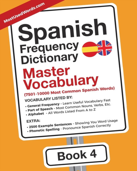 Spanish Frequency Dictionary - Master Vocabulary : 7501-10000 Most Common Spanish Words : 4