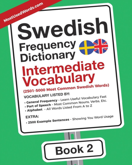 Swedish Frequency Dictionary - Intermediate Vocabulary : 2501-5000 Most Common Swedish Words : 2