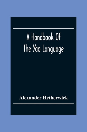 A Handbook Of The Yao Language