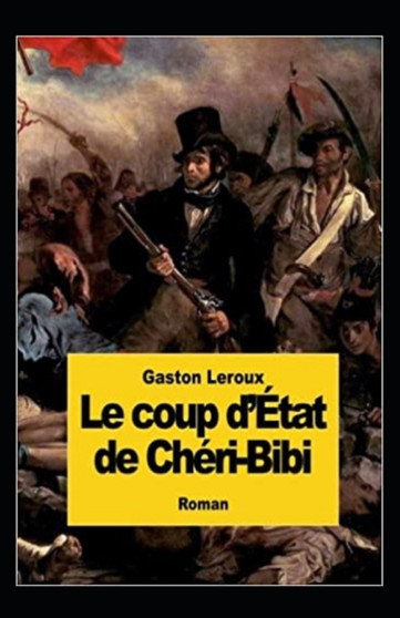 Le Coup d'etat de Cheri-Bibi Annote