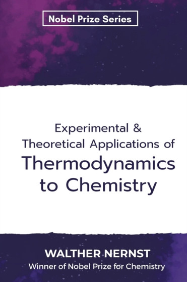 Experimental  Theoretical Applications of Thermodynamics to Chemistry