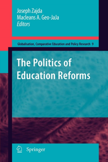 The Politics of Education Reforms : 9