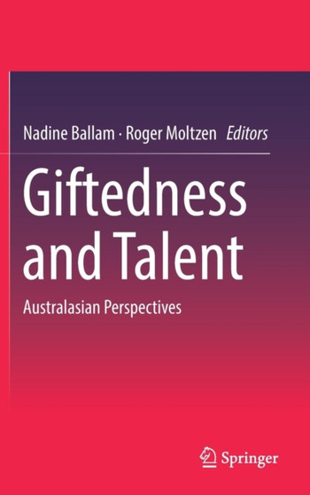 Giftedness and Talent : Australasian Perspectives