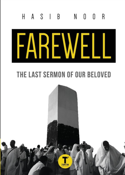 Farewell : The Last Sermon of Our Beloved