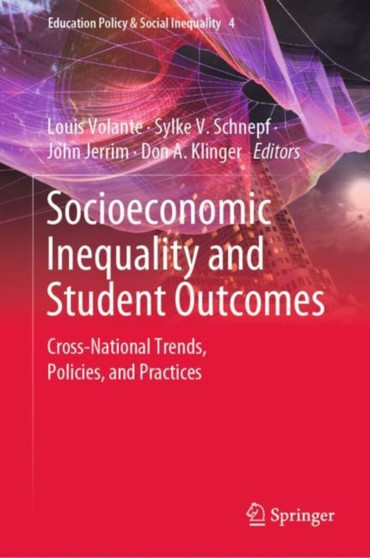 Socioeconomic Inequality and Student Outcomes : Cross-National Trends, Policies, and Practices : 4