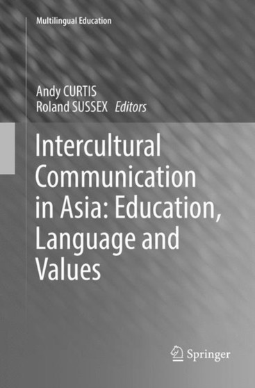 Intercultural Communication in Asia: Education, Language and Values : 24