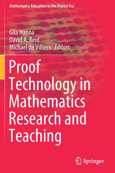 Proof Technology in Mathematics Research and Teaching : 14 Proof Technology in Mathematics Research and Teaching : 14