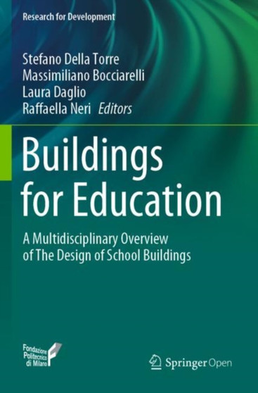Buildings for Education : A Multidisciplinary Overview of The Design of School Buildings