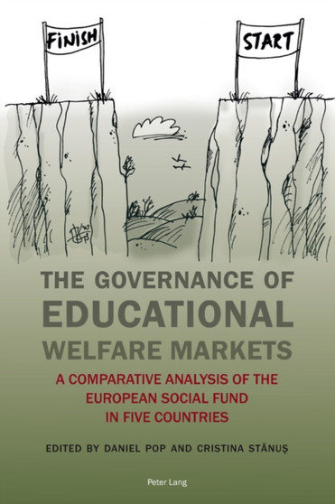 The Governance of Educational Welfare Markets : A Comparative Analysis of the European Social Fund in Five Countries