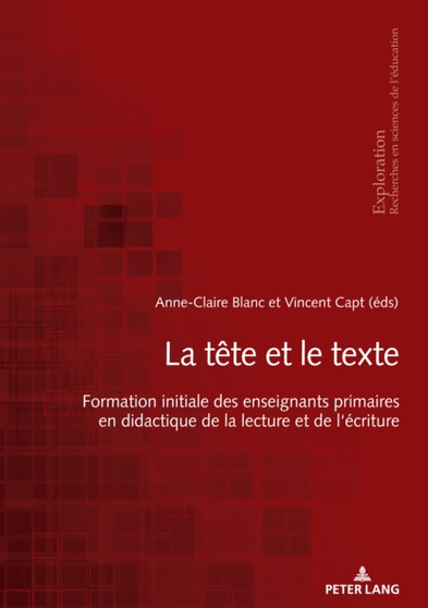 La Tete Et Le Texte : Formation Initiale Des Enseignants Primaires En Didactique de la Lecture Et de l'Ecriture : 183