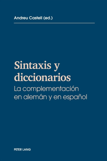 Sintaxis y diccionarios : La complementacion en aleman y en espanol