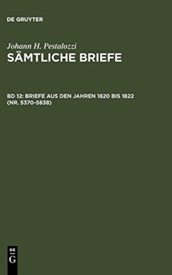 Briefe aus den Jahren 1820 bis 1822 (Nr. 5370-5838)