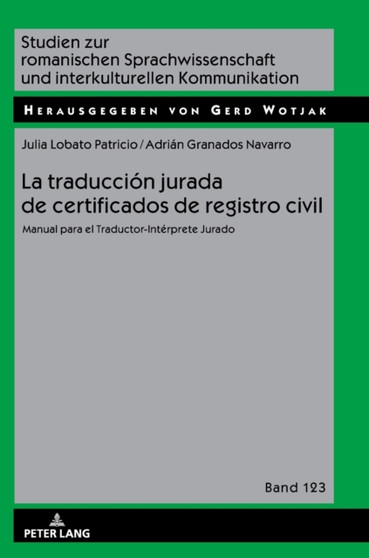 La traduccion jurada de certificados de registro civil : Manual para el Traductor-Interprete Jurado : 123