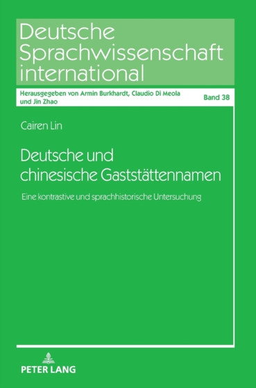 Deutsche und chinesische Gaststaettennamen : Eine kontrastive und sprachhistorische Untersuchung : 38