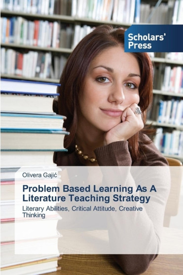 Problem Based Learning As A Literature Teaching Strategy