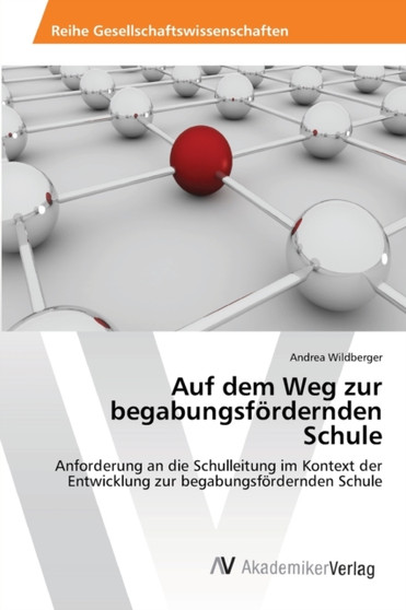 Auf dem Weg zur begabungsfordernden Schule