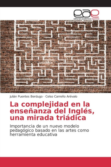 La complejidad en la ensenanza del Ingles, una mirada triadica