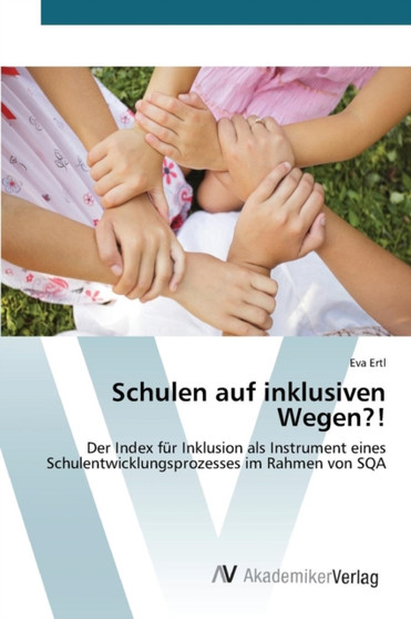 Schulen auf inklusiven Wegen?!