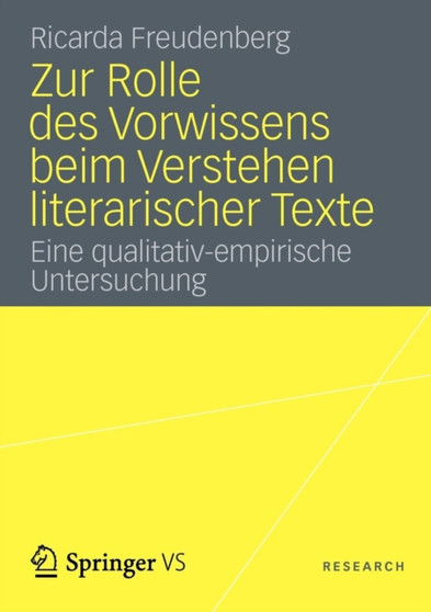 Zur Rolle des Vorwissens beim Verstehen literarischer Texte : Eine qualitativ-empirische Untersuchung