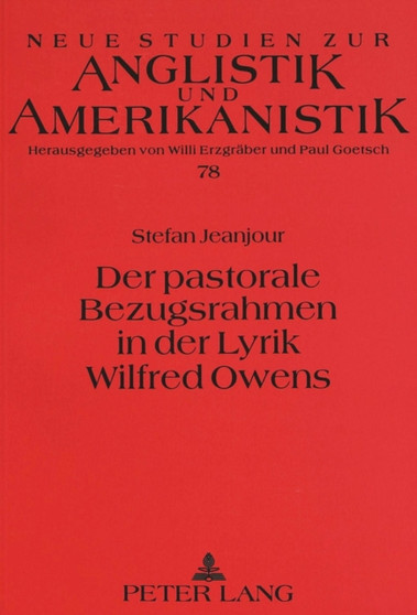 Der pastorale Bezugsrahmen in der Lyrik Wilfred Owens