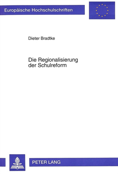 Die Regionalisierung der Schulreform : Der Tendenzwandel in der Schuldiskussion nach dem Scheitern der gesamtstaatlichen Bildungsreform