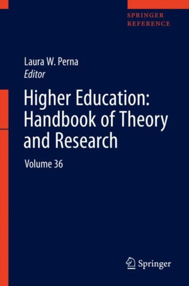 Higher Education: Handbook of Theory and Research : Volume 36 : 36
