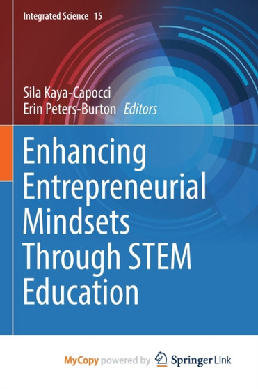 Enhancing Entrepreneurial Mindsets Through STEM Education