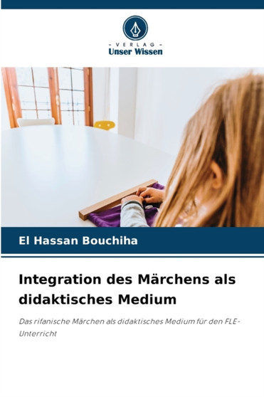 Integration des Marchens als didaktisches Medium