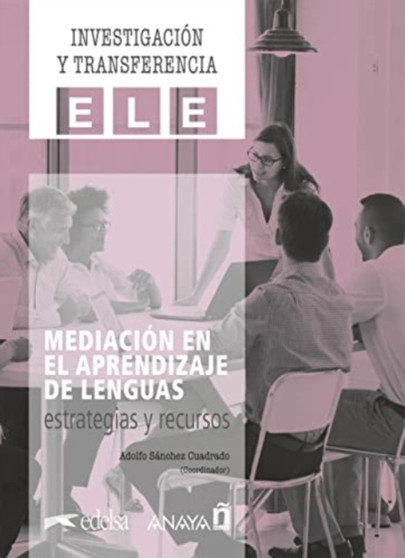 Investigacion y transferencia : Mediacion en el aprendizaje de lenguas: estra Investigacion y transferencia : Mediacion en el aprendizaje de lenguas: estra