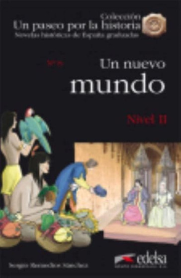 Un paseo por la historia : Un nuevo mundo