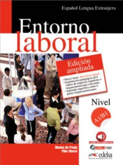 Entorno laboral : Libro del alumno + audio descargable A1-B1 (Nueva edicion amp