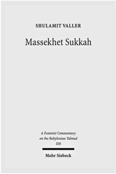 Massekhet Sukkah : Volume II/6. Text, Translation, and Commentary