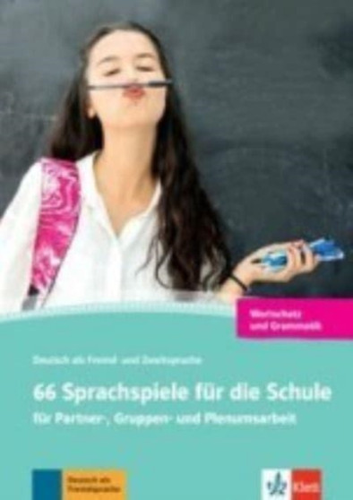 Klett Spiele fur den DaF-Unterricht : 66 Sprachspiele fur die Schule