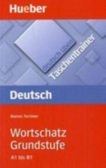 Deutsch uben - Taschentrainer : Taschentrainer - Wortschatz Grundstufe