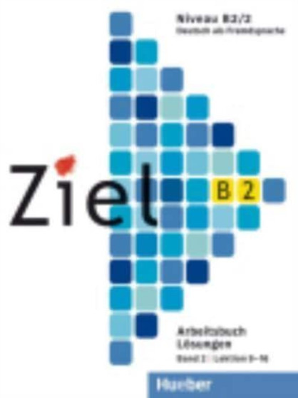 Ziel : B2 Losungen zum Arbeitsbuch Band 2